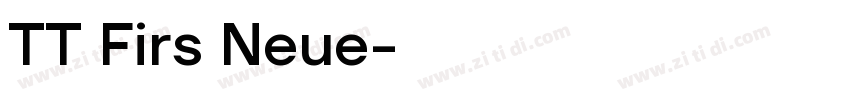 TT Firs Neue字体转换